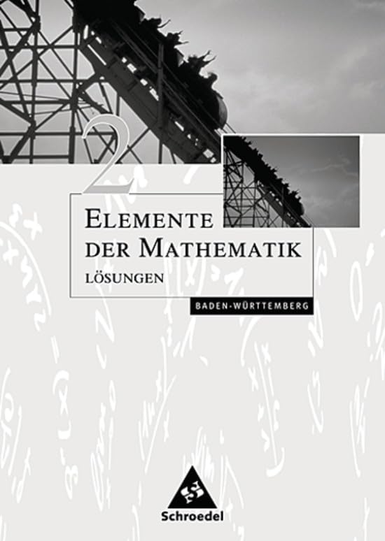 Elemente der Mathematik 2. Lösungen. Sekundarstufe 1. Baden-Württemberg Study Guides