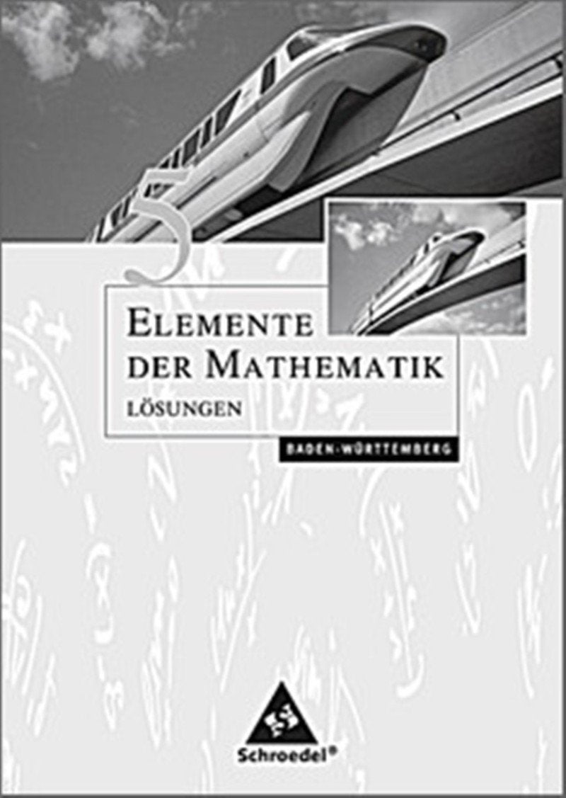 Elemente der Mathematik 5. Lösungen. Sekundarstufe 1. Baden-Württemberg Study Guides