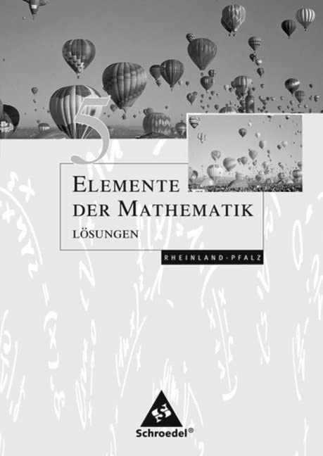 Elemente der Mathematik SI / Elemente der Mathematik SI - Ausgabe 2005 für Rheinland-Pfalz: Ausgabe 2005 für Rheinland-Pfalz / Lösungen 5 Study Guides