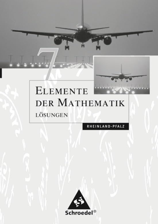 Elemente der Mathematik 7. Lösungen. Sekundarstufe 1. Rheinland-Pfalz Study Guides