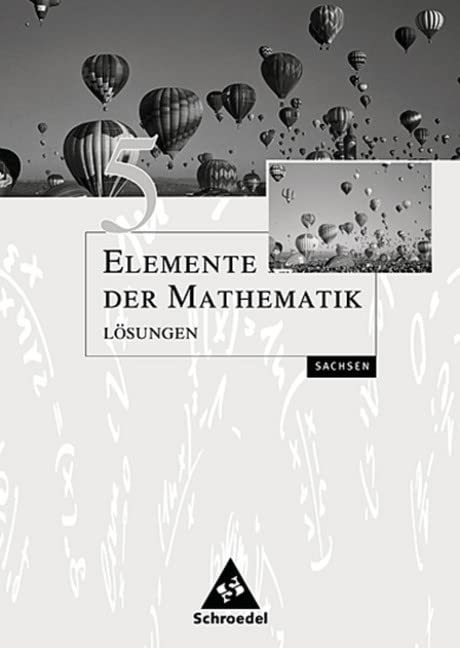 Elemente der Mathematik SI / Elemente der Mathematik SI - Ausgabe 2004 für Sachsen: Ausgabe 2004 für Sachsen / Lösungen 5 Study Guides