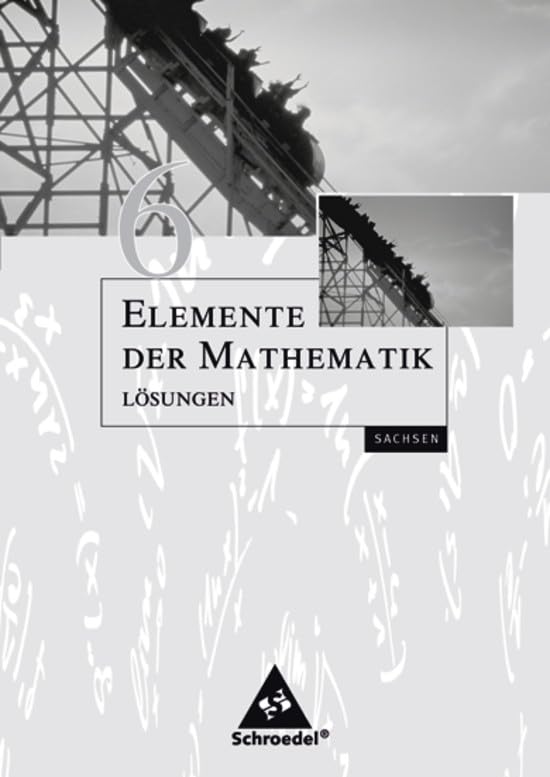 Elemente der Mathematik 6. Lösungen. Sekundarstufe 1. Sachsen book