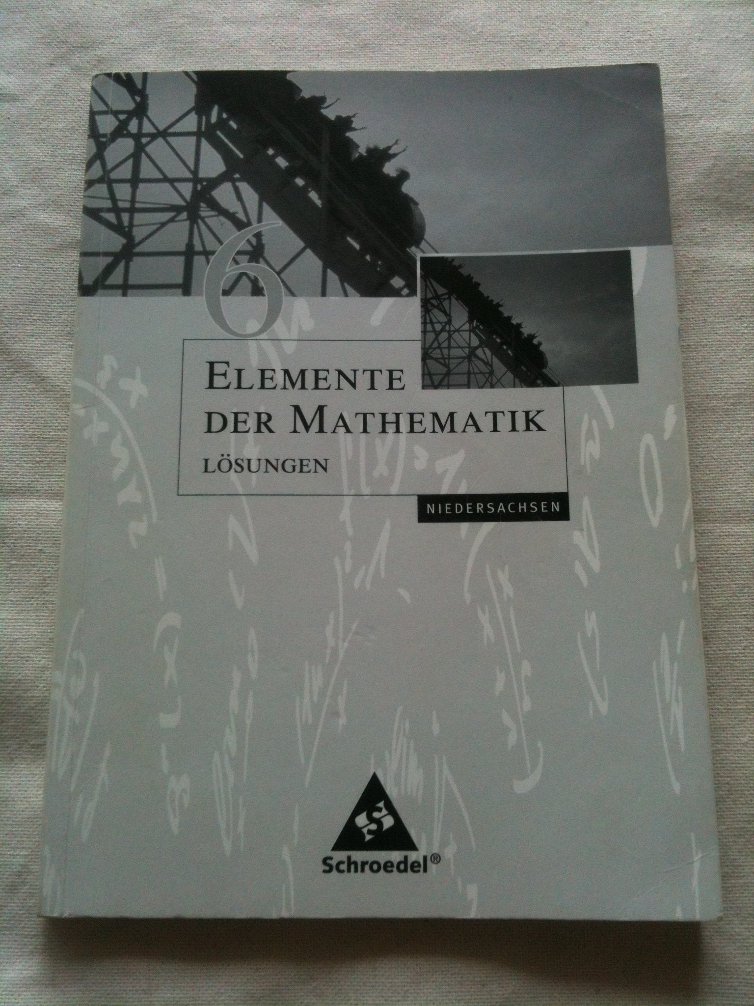 Elemente der Mathematik 6. Lösungen. Sekundarstufe 1. Niedersachsen Study Guides