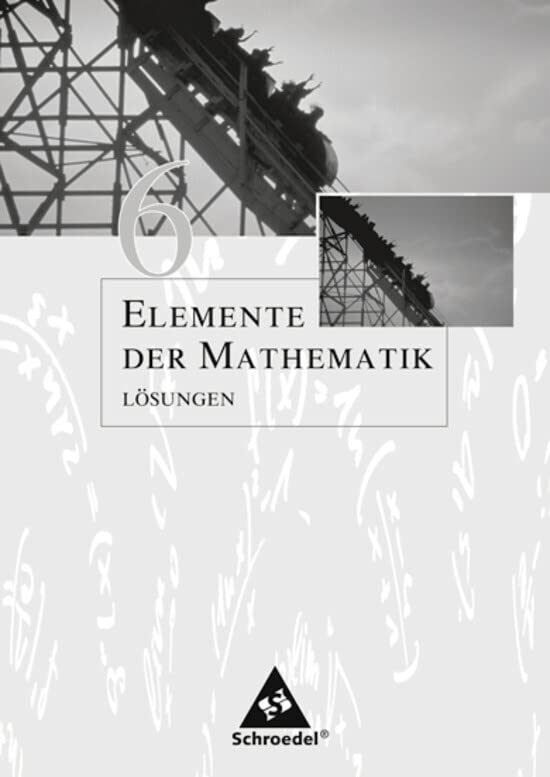 Elemente der Mathematik SI / Elemente der Mathematik SI - Ausgabe 2005 für Nordrhein-Westfalen: Ausgabe 2005 für Nordrhein-Westfalen / Lösungen 6 Study Guides