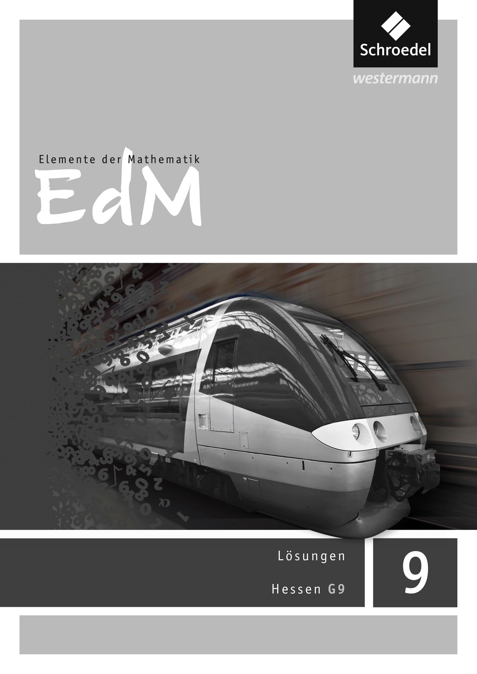 Elemente der Mathematik SI - Ausgabe 2013 für Hessen G9: Lösungen 9 Study Guides