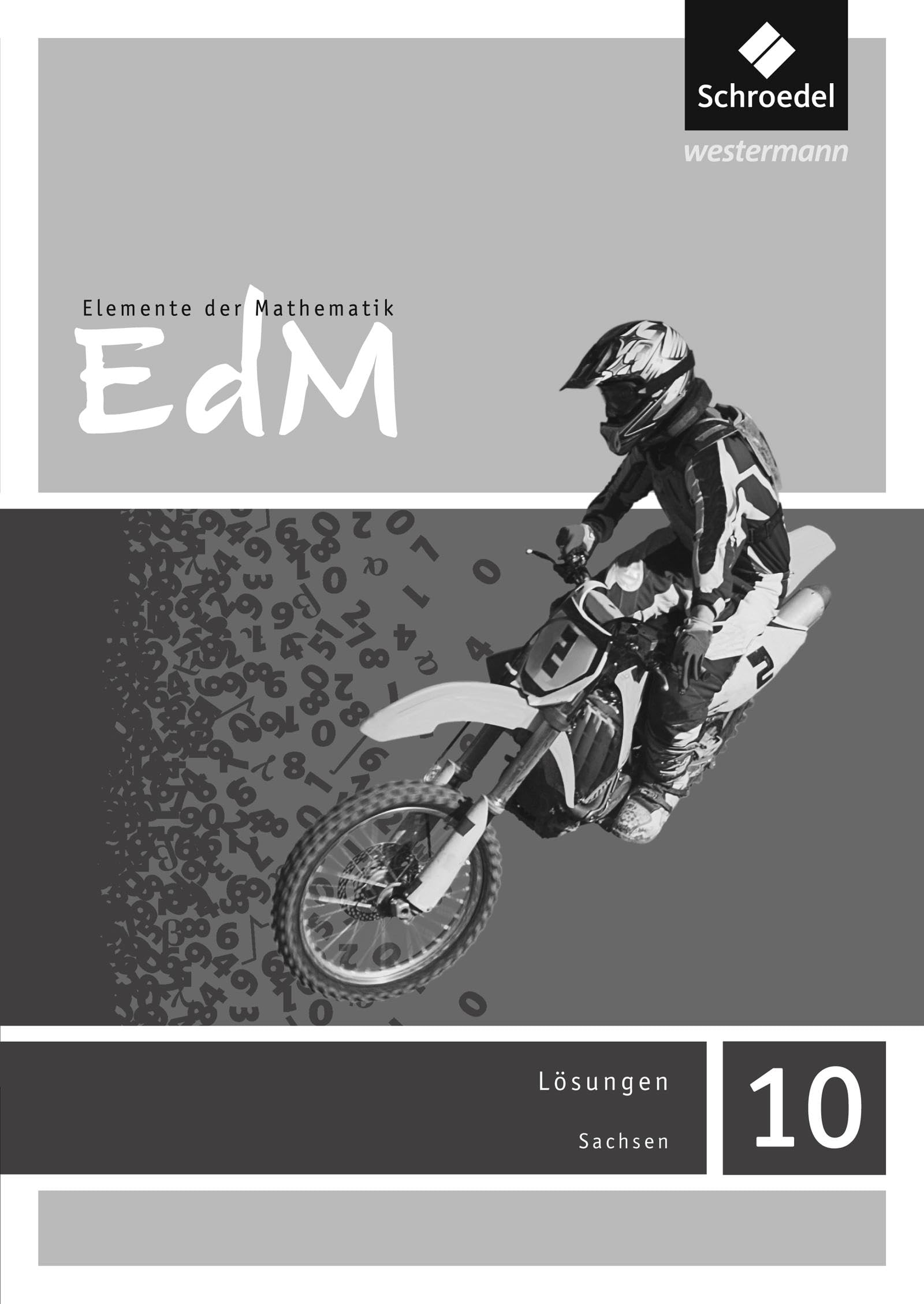 Elemente der Mathematik 10. Lösungen. Sachsen Study Guides