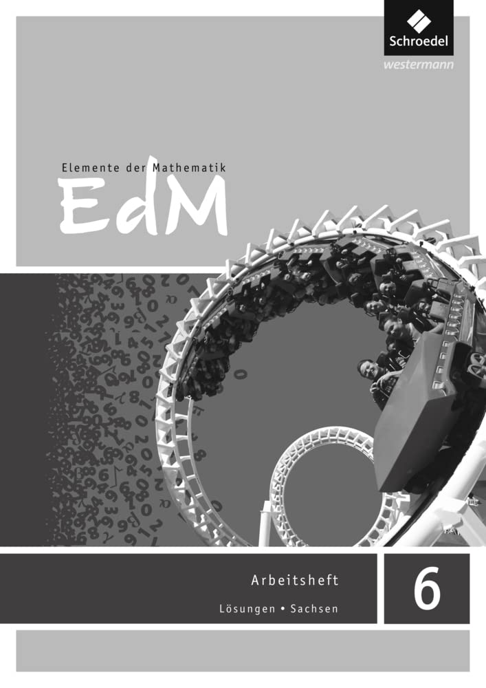 Elemente der Mathematik SI - Ausgabe 2012 für Sachsen: Lösungen Arbeitsheft 6 Study Guides