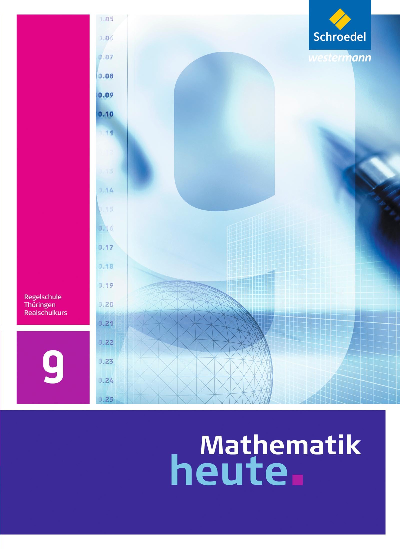 Mathematik heute - Ausgabe 2010 für Thüringen: Schülerband 9 Realschulbildungsgang Study Guides