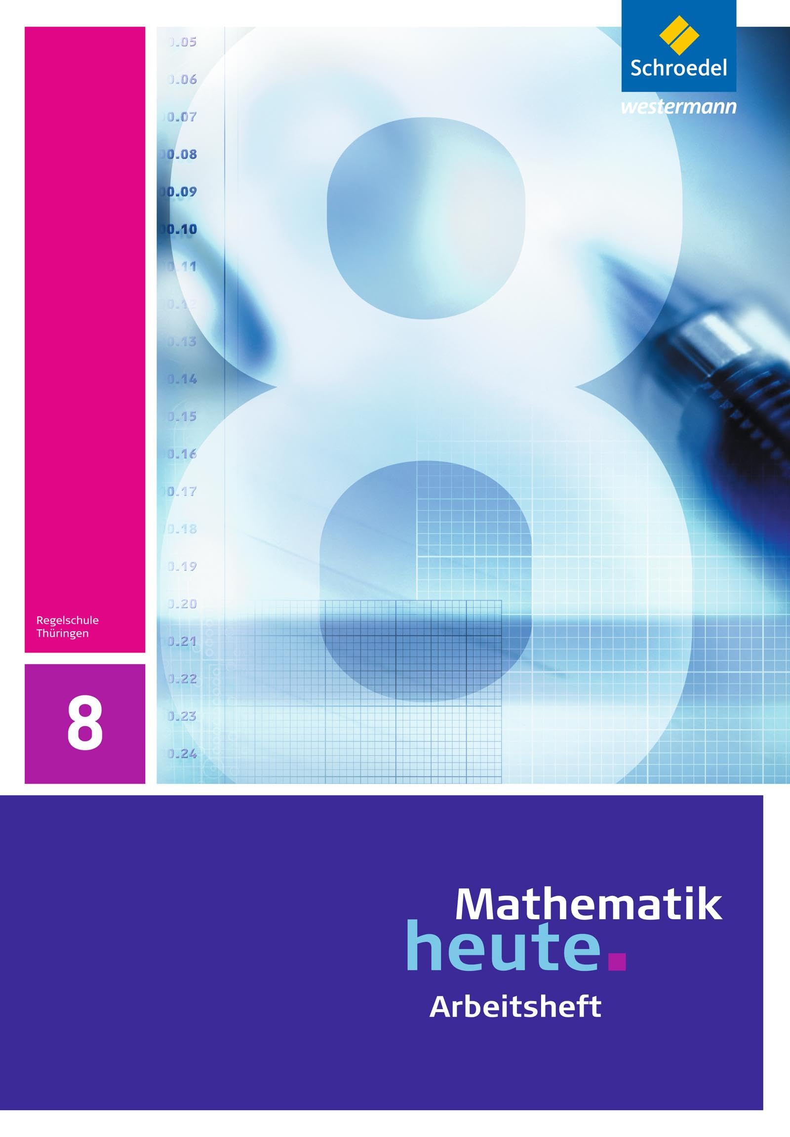 Mathematik heute 8. Arbeitsheft. Thüringen Study Guides