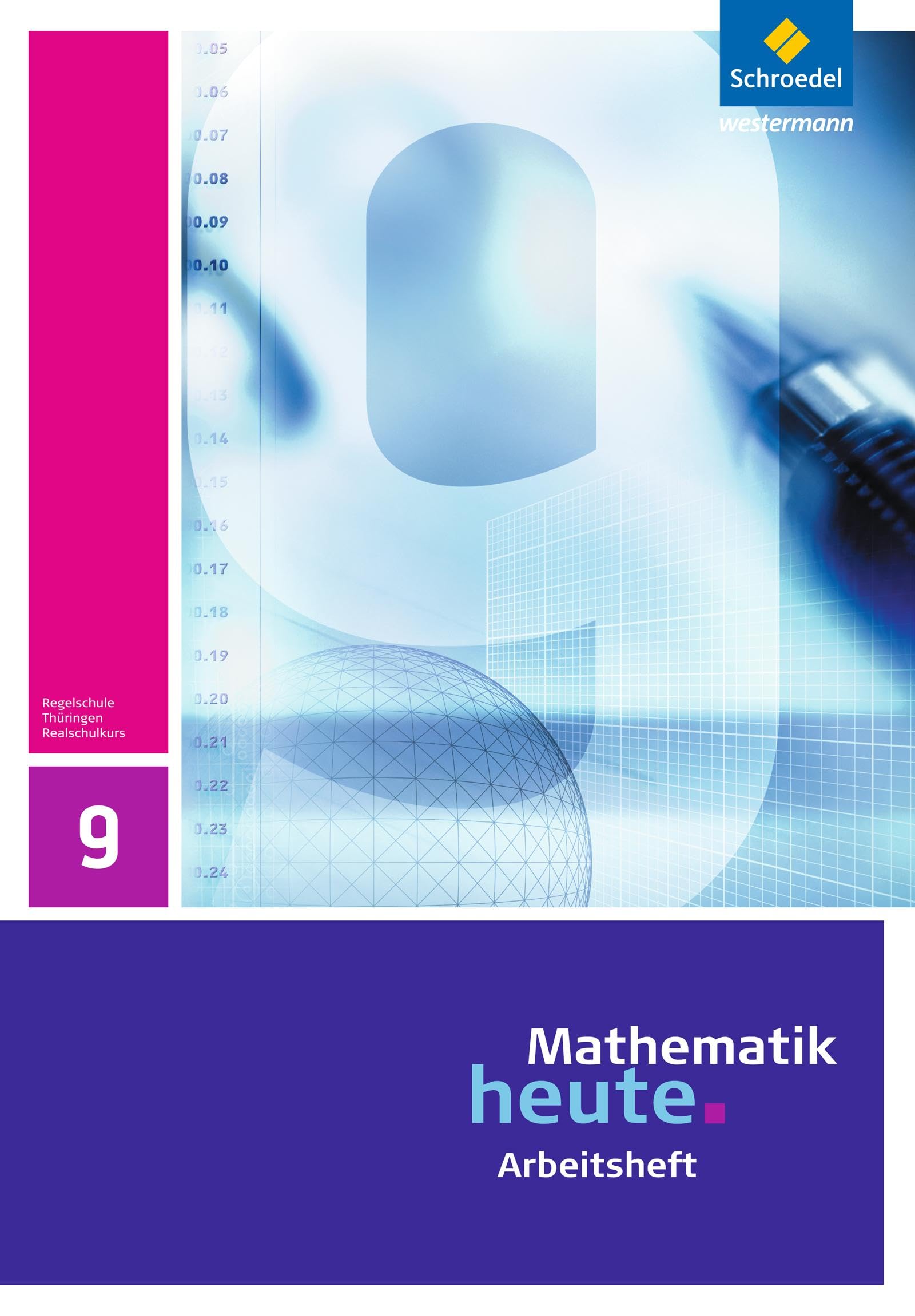 Mathematik heute - Ausgabe 2010 für Thüringen: Arbeitsheft 9 Realschulbildungsgang Study Guides