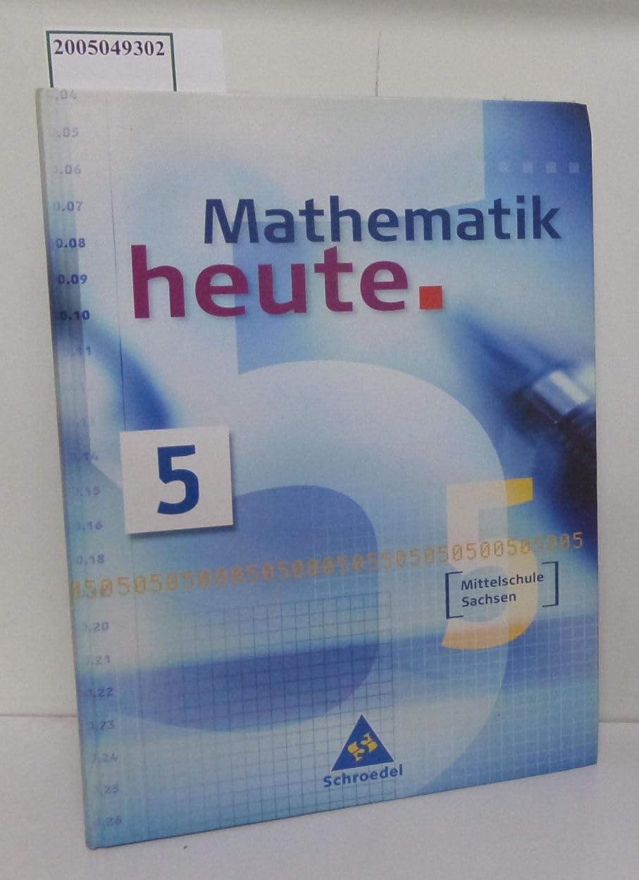 Mathematik heute 5. Neubearbeitung. Schülerband Mittelschule Sachsen Study Guides