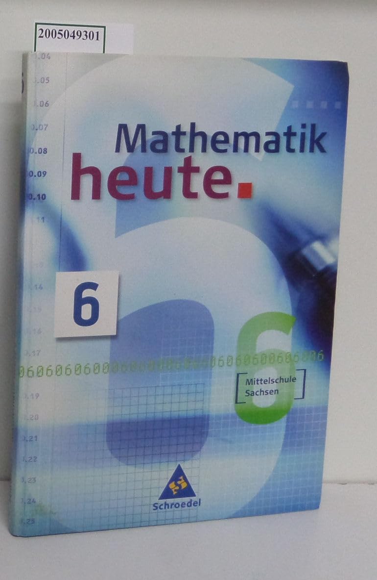 Mathematik heute - Ausgabe 2004 Mittelschule Sachsen: Schülerband 6 Study Guides