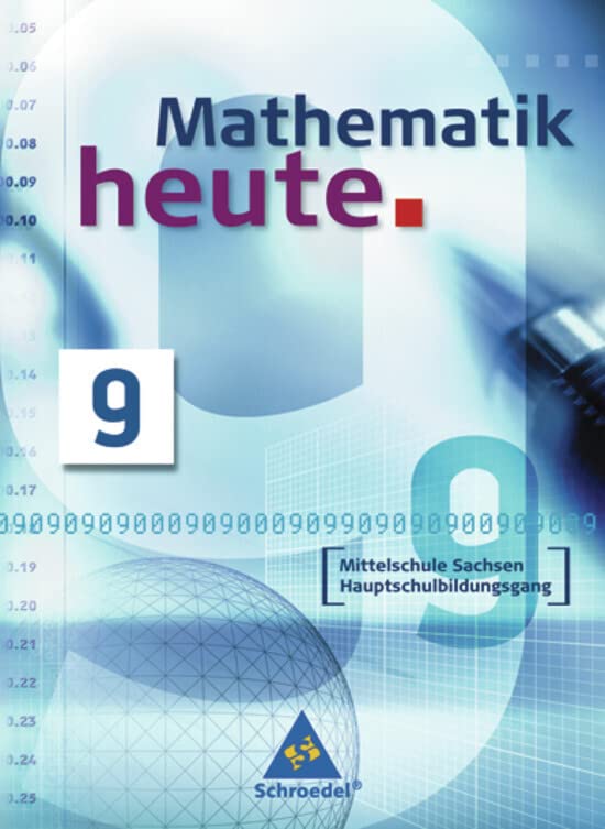 Mathematik heute 9. Schülerband. Mittelschule Sachsen Hauptschulbildungsgang Study Guides