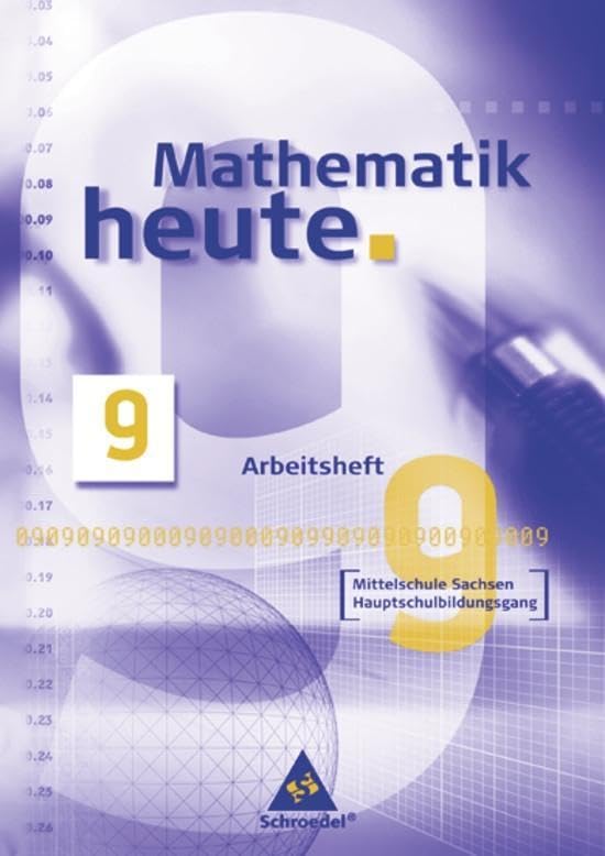 Mathematik heute 9. Arbeitsheft. Mittelschule Sachsen. Hauptschulbildungsgang Study Guides