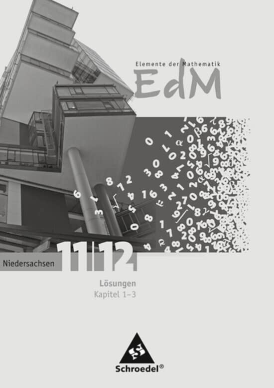 Elemente der Mathematik SII / Elemente der Mathematik SII - Ausgabe 2009 für Niedersachsen: Ausgabe 2009 für Niedersachsen / Lösungen 11 / 12 Teil 1: Kapitel 1-3 (Analysis) Study Guides