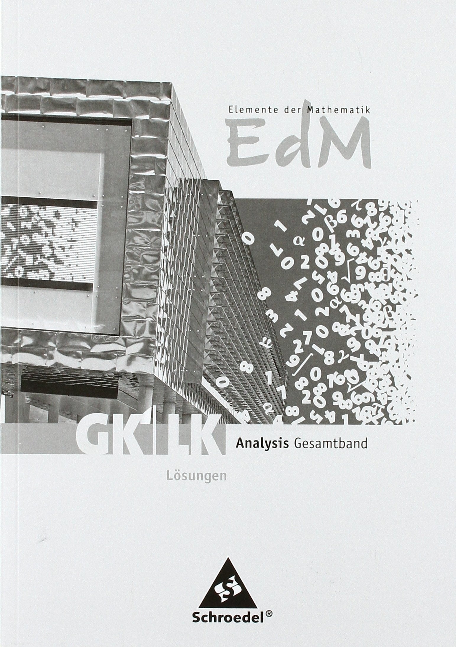 Elemente der Mathematik SII. Lösungen. Analysis GK/LK. Rheinland-Pfalz Study Guides
