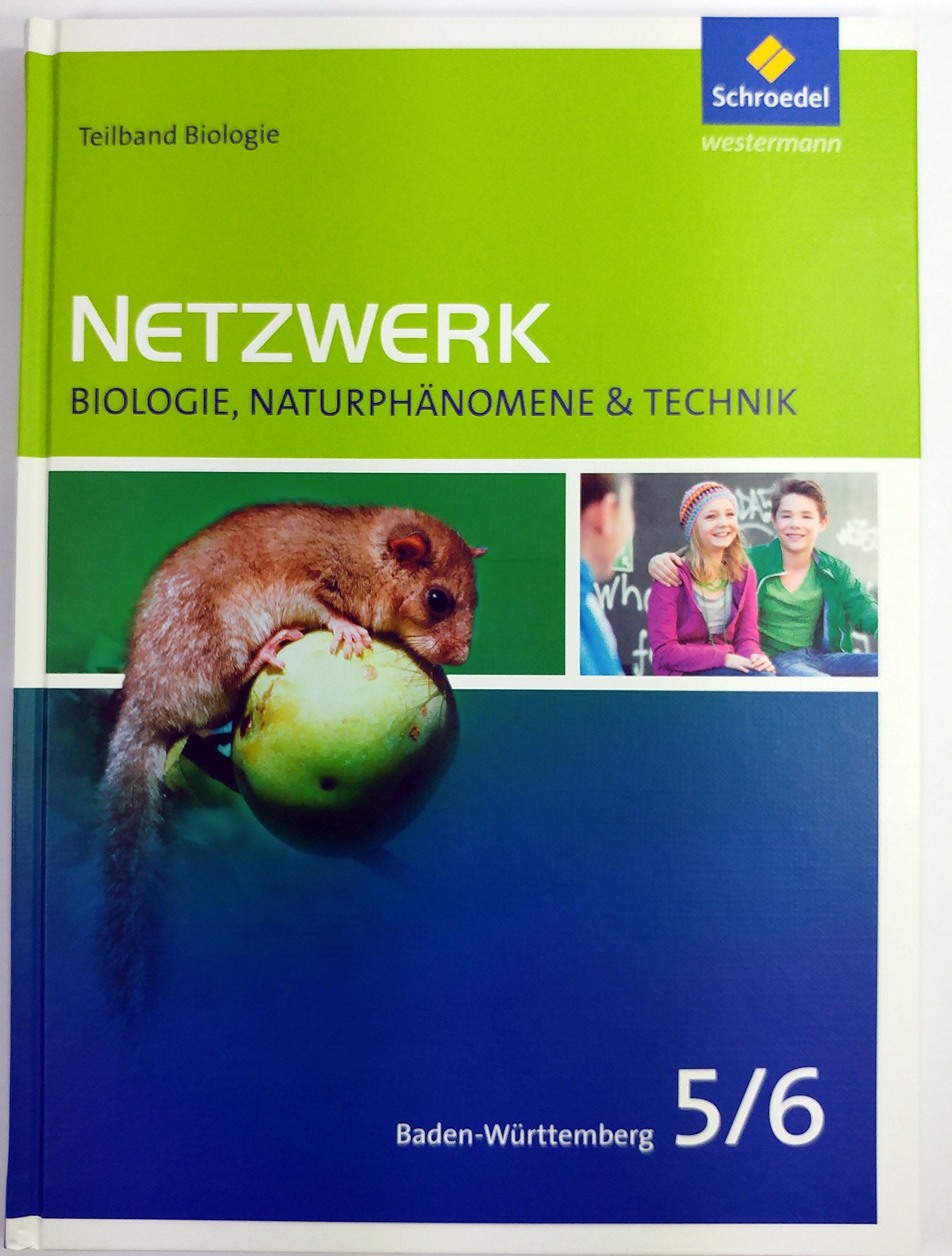 Netzwerk Biologie, Naturphänomene & Technik. Biologie 5 / 6. Schülerband. Baden-Württemberg Study Guides