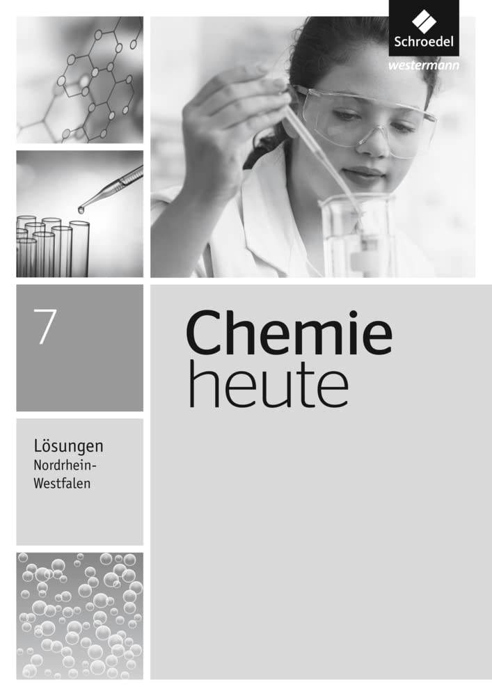 Chemie heute SI - Ausgabe 2016 für Nordrhein-Westfalen: Lösungen 7 Study Guides