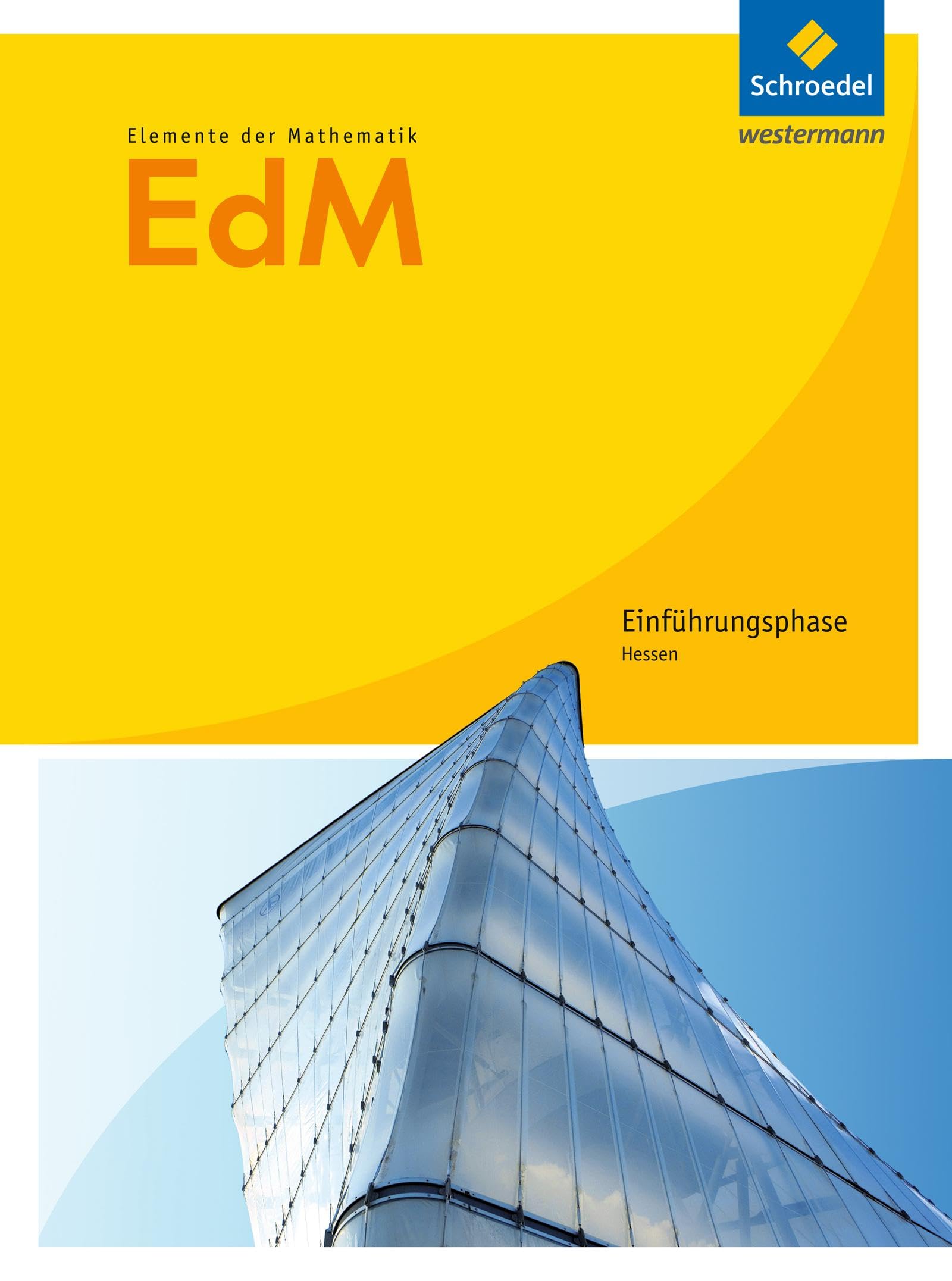 Elemente der Mathematik. Schulbuch. Einführungsphase. Sekundarstufe 2. Hessen Study Guides