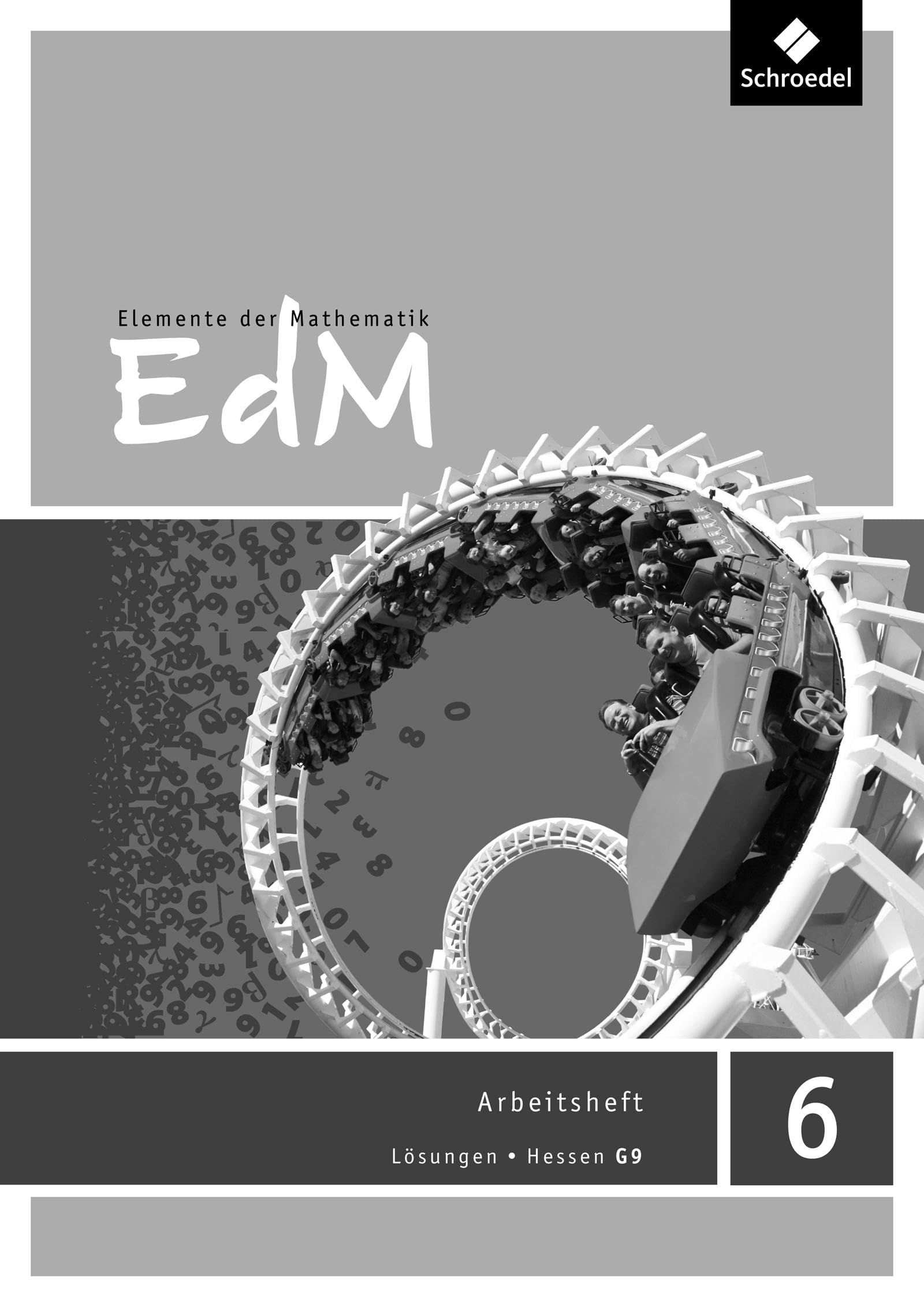 Elemente der Mathematik 6. Lösungen Arbeitsheft. Sekundarstufe 1. G9 in Hessen book