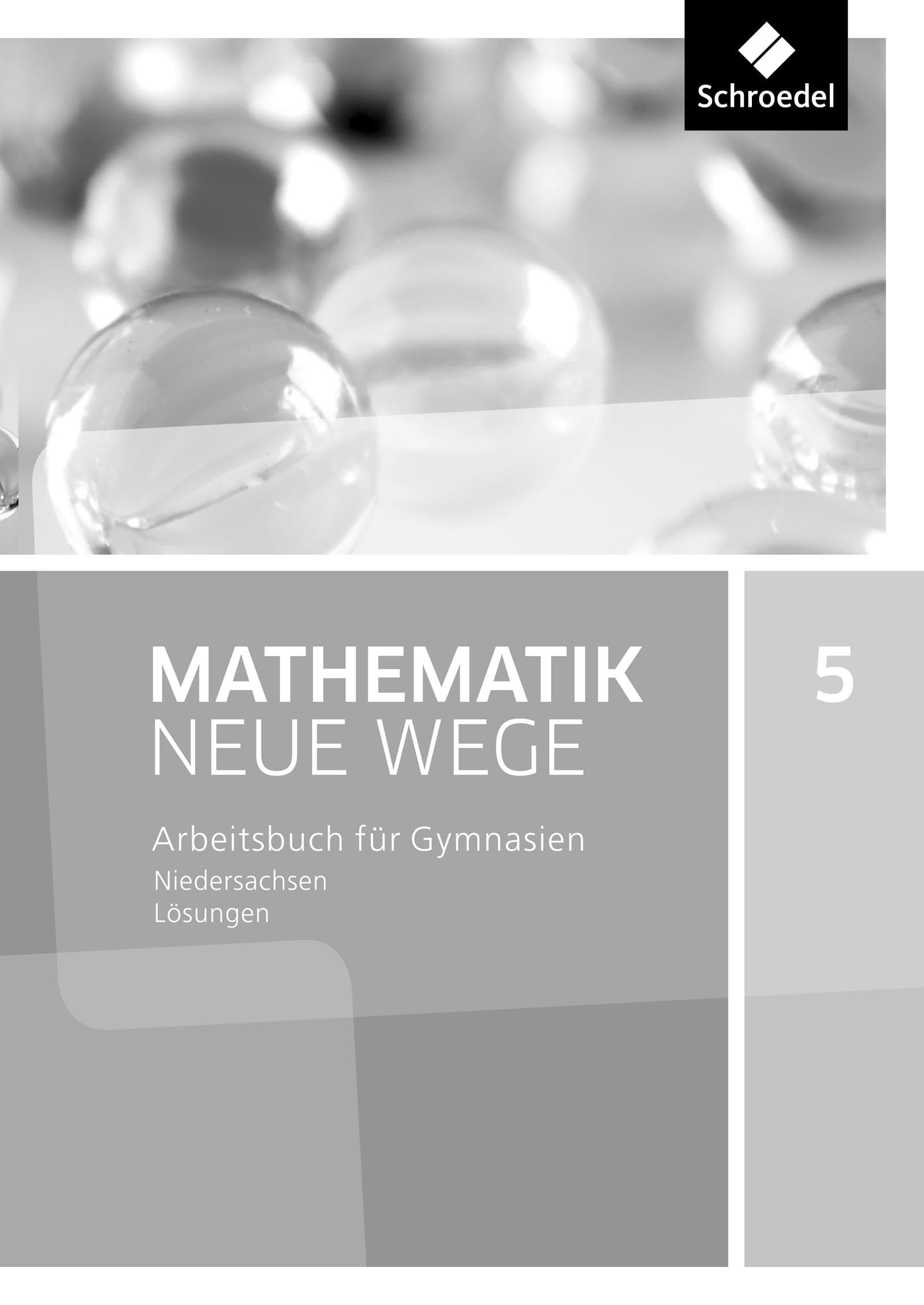 Mathematik Neue Wege 5. Lösungen. G9 für Niedersachsen book
