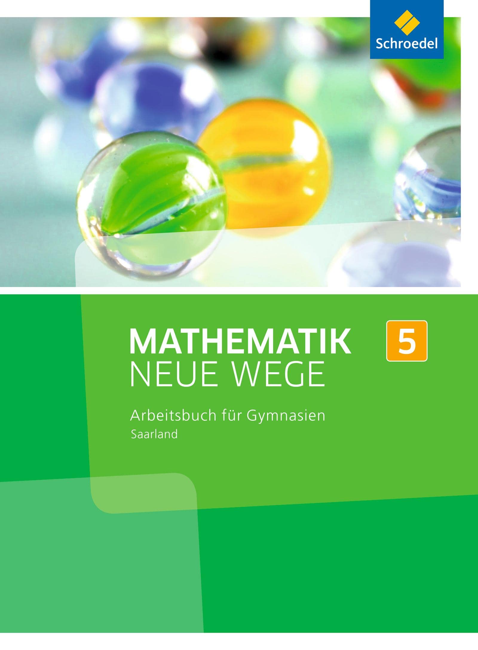 Mathematik Neue Wege SI - Ausgabe 2016 für das Saarland: Arbeitsbuch 5 Study Guides