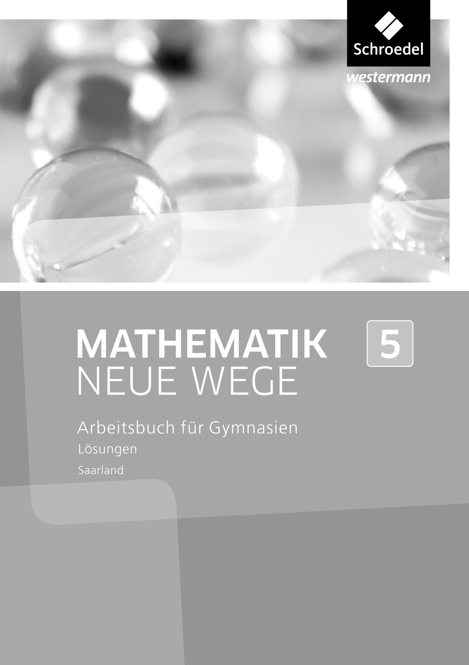 Mathematik Neue Wege SI 5. Lösungen. Saarland book