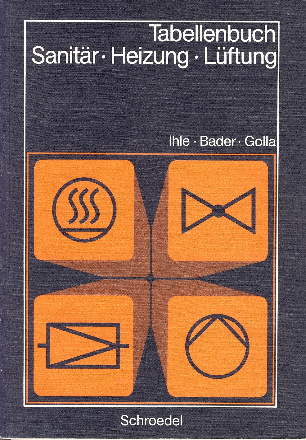 Tabellenbuch Sanitär - Heinzung - Lüftung - Manfred Manni Golla book
