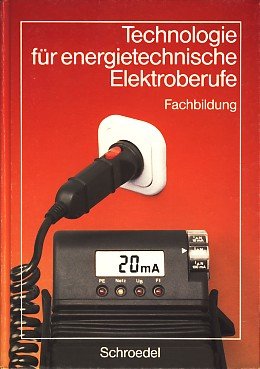 Technologie für energietechnische Elektroberufe: Fachstufe Business & Technology