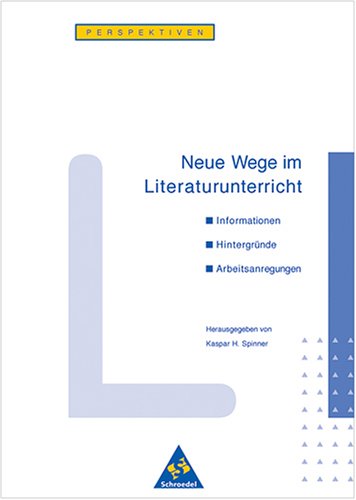 Neue Wege im Literaturunterricht Perspektiven Books