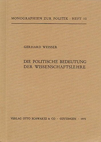 Die politische Bedeutung der Wissenschaftslehre : Erw. Fassung e. Vortrags. Books
