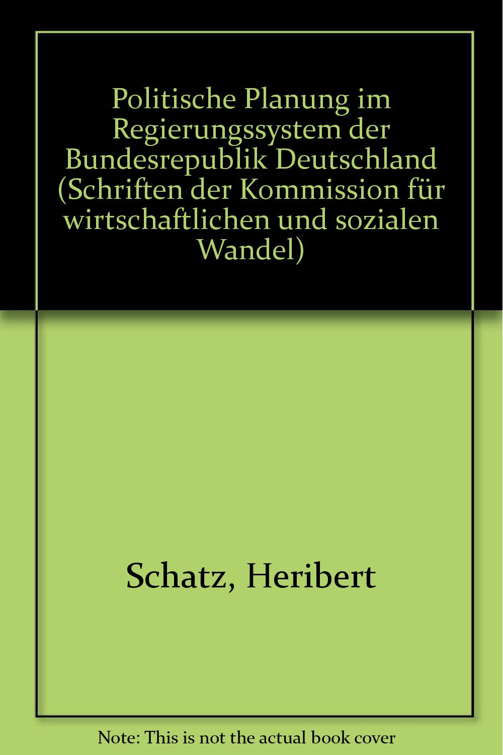 Politische Planung im Regierungssystem der Bundesrepublik Deutschland Books
