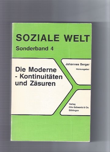 Die Moderne. Kontinuitäten und Zäsuren Social Sciences