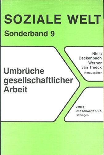 Umbrüche gesellschaftlicher Arbeit Social Sciences