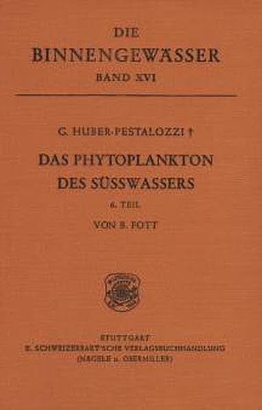 Das Phytoplankton im Süsswasser: Chlorophyceae (Fortsetzung). Ordnung Tetrasporales Natural Sciences
