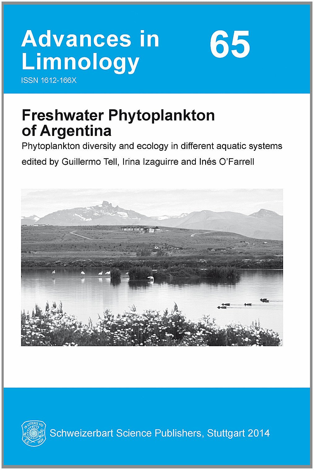 Freshwater Phytoplankton from Argentina: Phytoplankton diversity and ecology in different aquatic Systems (Advances in limnology /Ergebnisse der ... for Theoretical and Applied Limnology) Geology & Geography