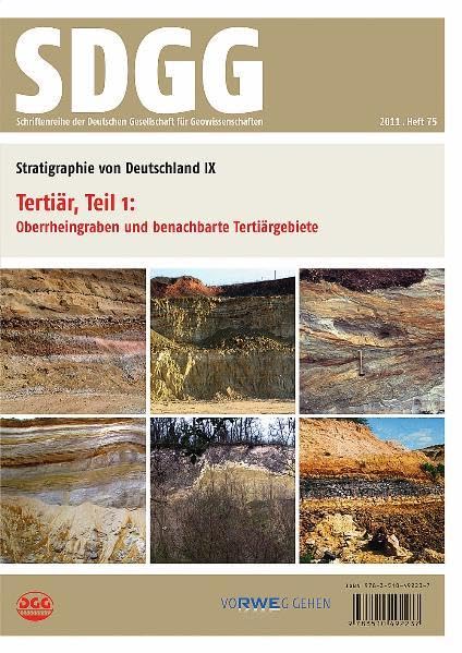 Stratigraphie von Deutschland IX: Tertiär, Teil 1: Oberrheingraben und benachbarte Tertiärgebiete (Schriftenreihe der Deutschen Gesellschaft für Geowissenschaften) Business & Technology