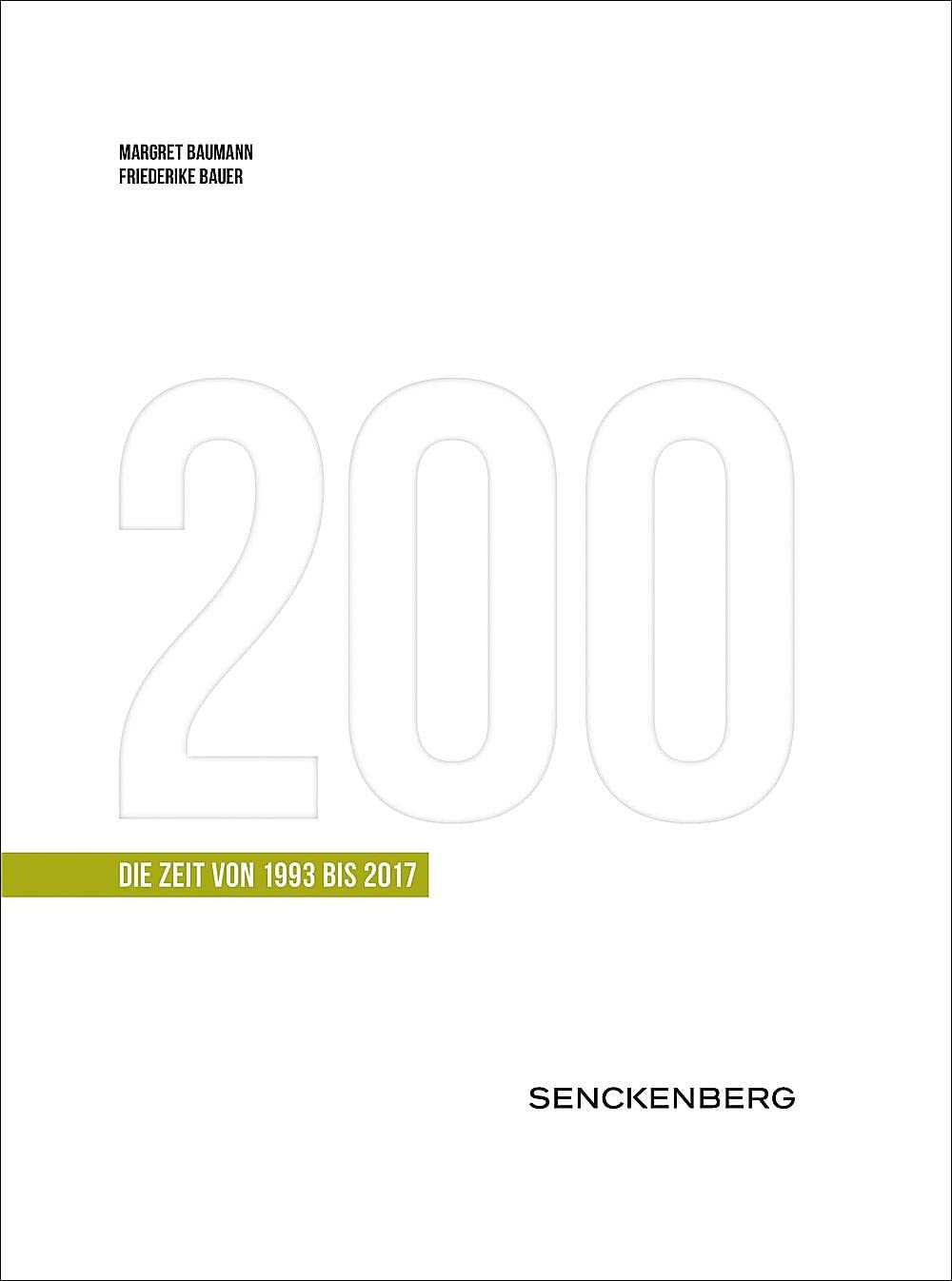 200 Jahre Senckenberg. Die Zeit von 1993-2017 Film, Art & Culture