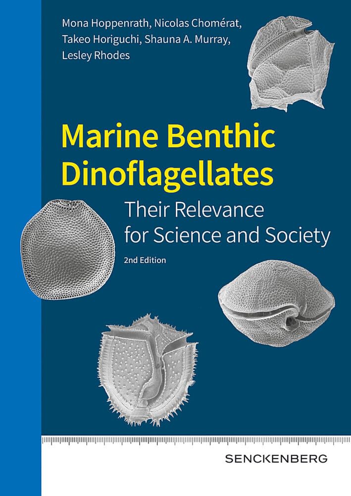 Marine benthic dinoflagellates - their relevance for science and society (Senckenberg-Buch) Natural Sciences