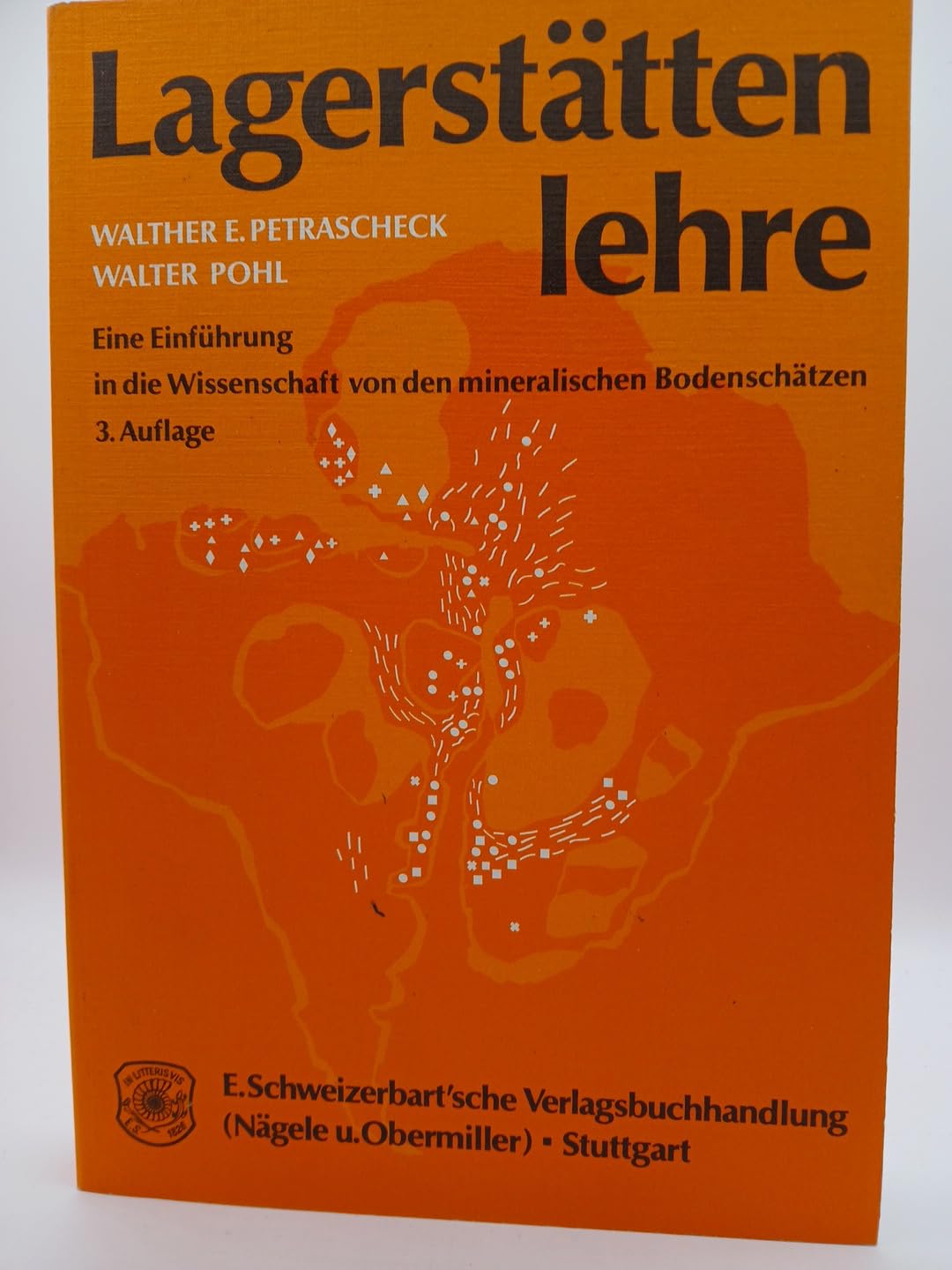 Lagerstättenlehre. Eine Einführung in die Wissenschaft von den mineralischen Bodenschätzen Business & Technology