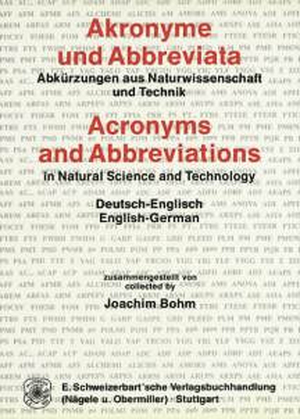 Akronyme und Abbreviata, Abkürzungen aus Naturwissenschaft und Technik /Acronyms and Abbreviations in Natural Science and Technology: Deutsch-Englisch ... und Technik. Dtsch.-Engl./Engl.-Dtsch. Social Sciences