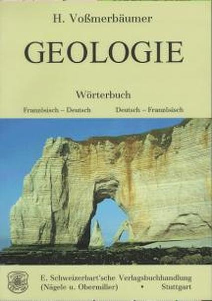 Geologie --- Wörterbuch: Französisch - Deutsch /Deutsch - Französisch Social Sciences