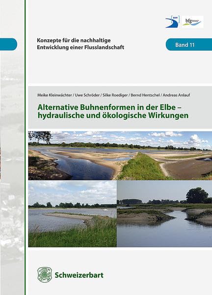 Alternative Buhnenformen in der Elbe - hydraulische und ökologische Wirkungen (Konzepte für die nachhaltige Entwicklung einer Flusslandschaft) Geology & Geography