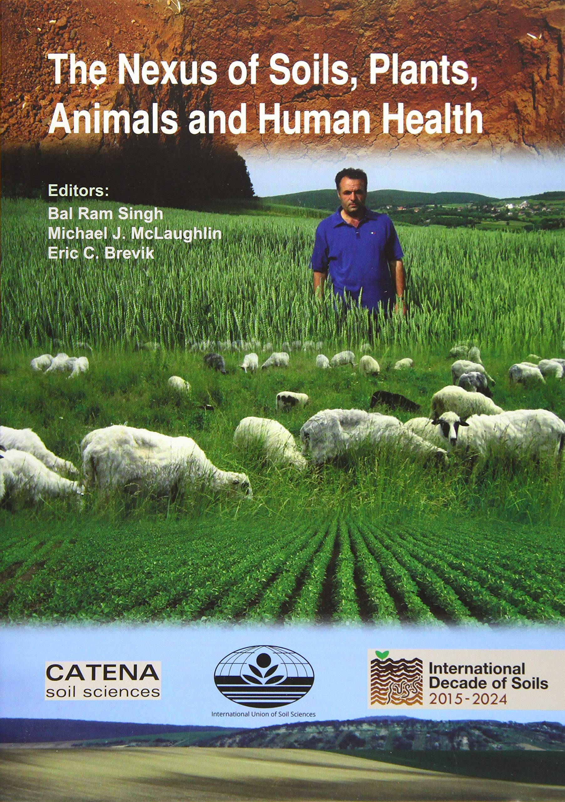 The Nexus of Soils, Plants, Animals and Human Health Medicine