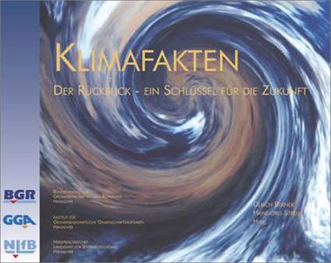 Klimafakten. Der Rückblick - Ein Schlüssel für die Zukunft Books