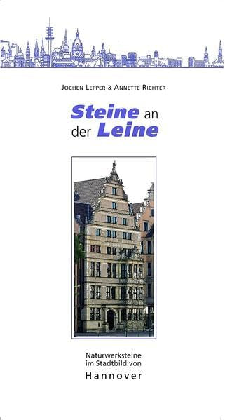 Steine an der Leine - Naturwerksteine im Stadtbild von Hannover Business & Technology