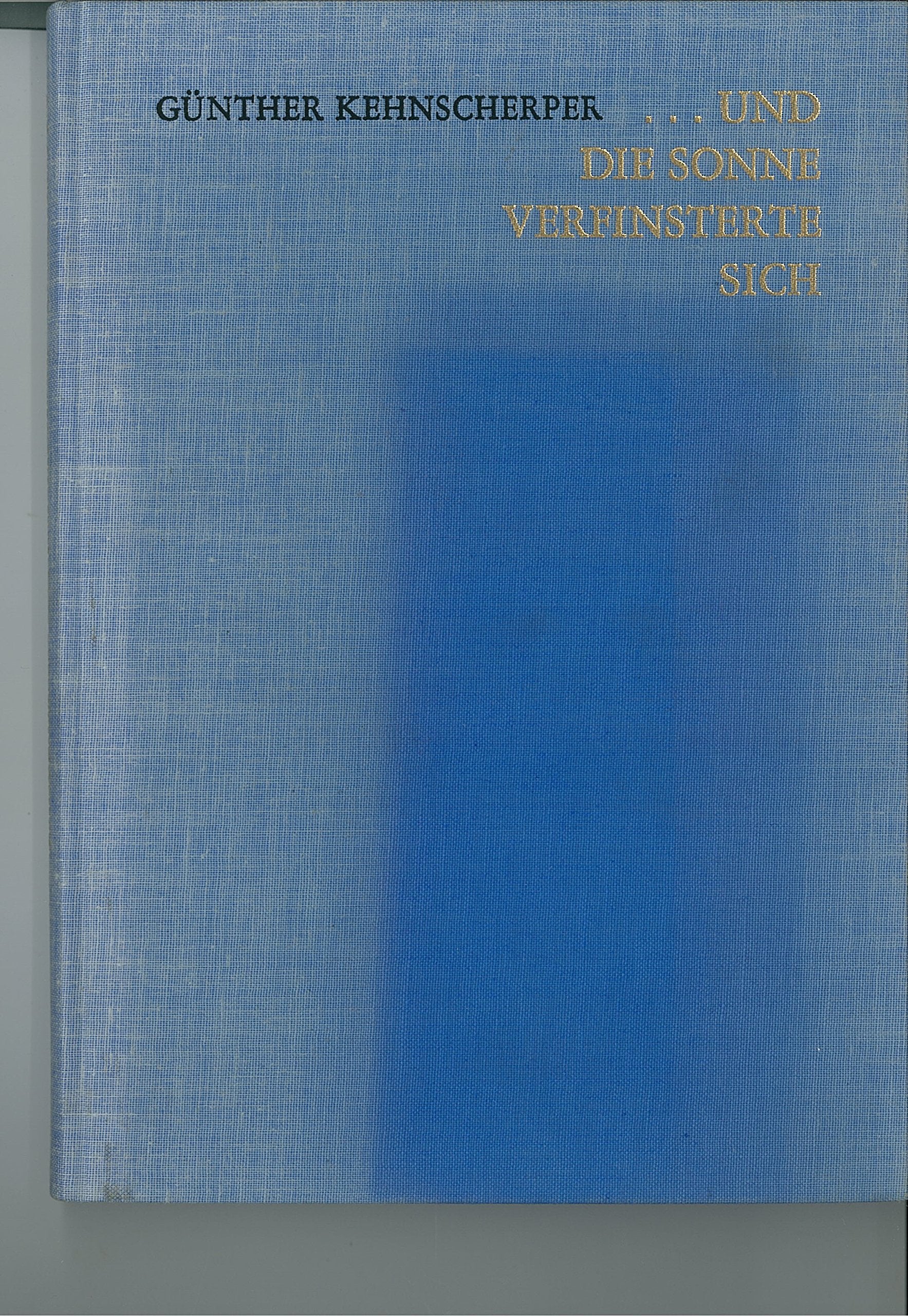Und Die Sonne Verfinsterte Sich / and the Sun Was Darkened: Die Santorinkatastrophe Und Die Archaologischen Forschungen Um Das Letzte Buch Der Bibel Politics & History