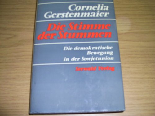 Die Stimme der Stummen. Die demokratische Bewegung in der Sowjetunion Books