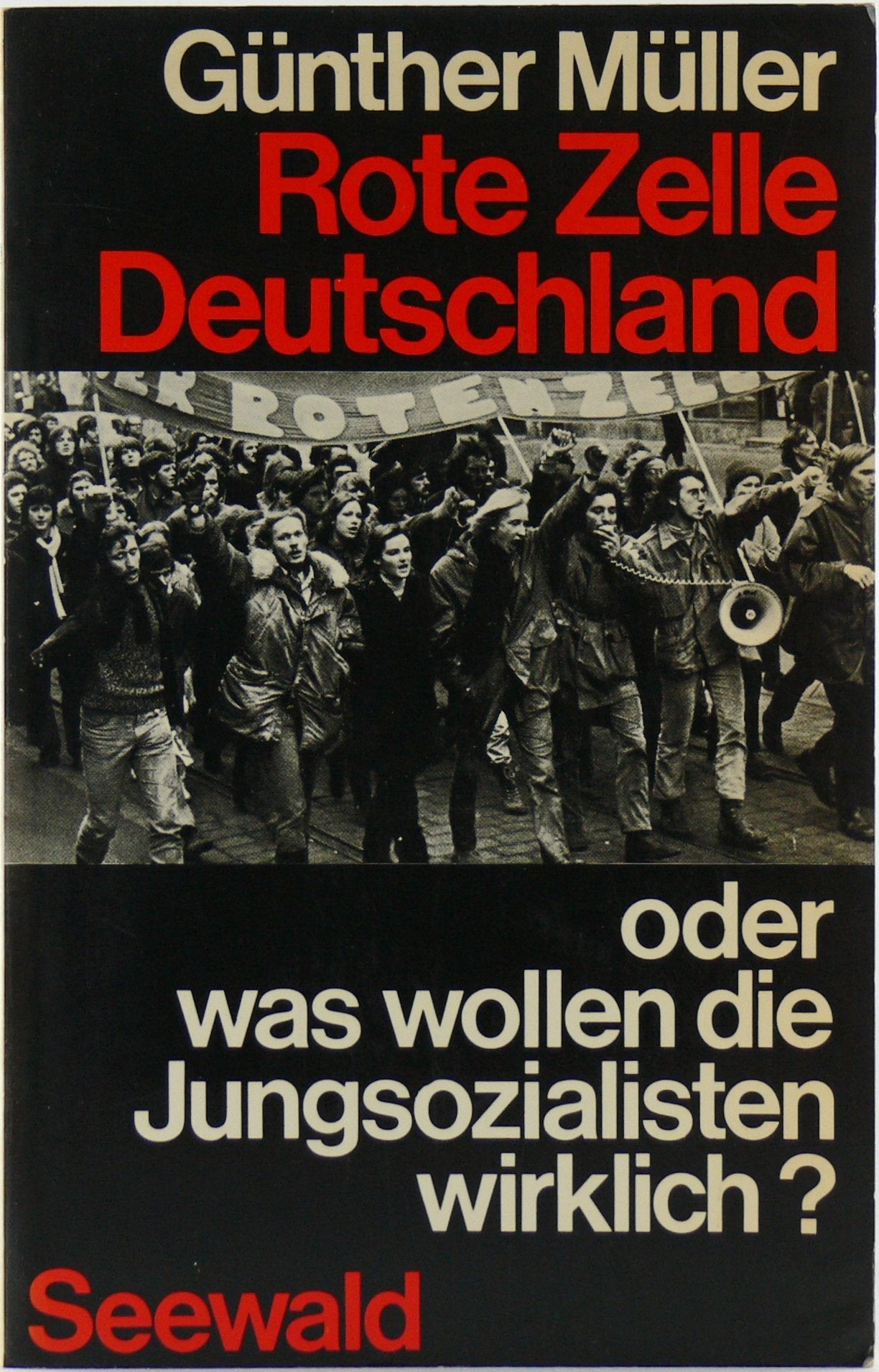 Rote Zelle Deutschland. oder was wollen die Jungsozialisten wirklich? Books