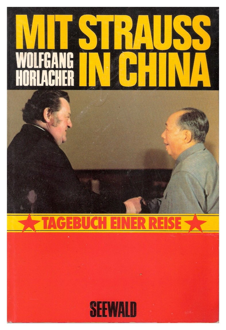 Mit Strauß in China. Tagebuch einer Reise Books